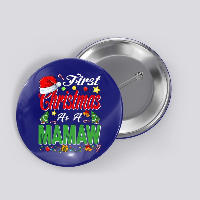 First Christmas As A Mamaw Santa Hat Pajama Xmas Funny Gift Button