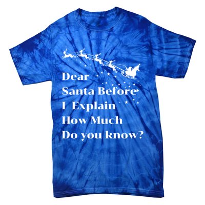 Funny Christmas Adults Dear Santa I Can Explain Meaningful Gift Tie-Dye T-Shirt