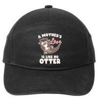 Funny Cute A Mother's Love Is Like No Otter Mama Otter And Baby 7-Panel Snapback Hat