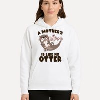 Funny Cute A Mother's Love Is Like No Otter Mama Otter And Baby Hoodie