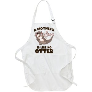 Funny Cute A Mother's Love Is Like No Otter Mama Otter And Baby Full-Length Apron With Pockets