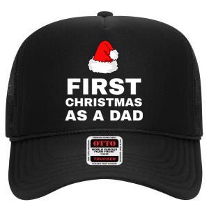 First Christmas As A Dad Funny New Dad Xmas Holiday Father High Crown Mesh Back Trucker Hat