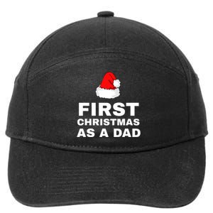 First Christmas As A Dad Funny New Dad Xmas Holiday Father 7-Panel Snapback Hat