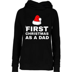 First Christmas As A Dad Funny New Dad Xmas Holiday Father Womens Funnel Neck Pullover Hood