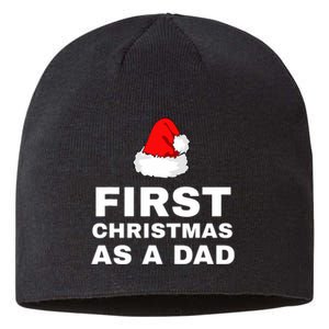 First Christmas As A Dad Funny New Dad Xmas Holiday Father Sustainable Beanie