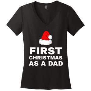 First Christmas As A Dad Funny New Dad Xmas Holiday Father Women's V-Neck T-Shirt