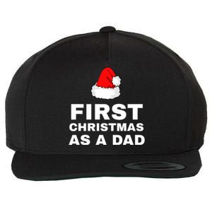 First Christmas As A Dad Funny New Dad Xmas Holiday Father Wool Snapback Cap