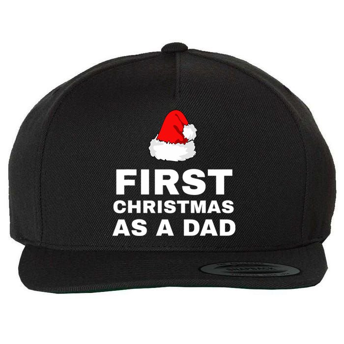 First Christmas As A Dad Funny New Dad Xmas Holiday Father Wool Snapback Cap