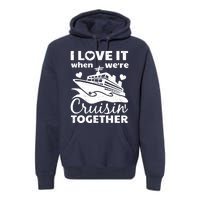 Funny Cruising Art Couples Cruise Ship Lovers Premium Hoodie