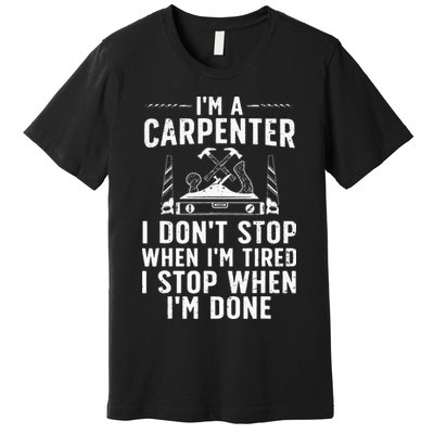 Funny Carpenter Art For Wo Carpenter Tool Carpentry Premium T-Shirt
