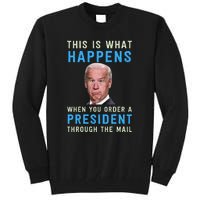 Funny Conservative Anti Joe Biden This Is What Happens... Tall Sweatshirt