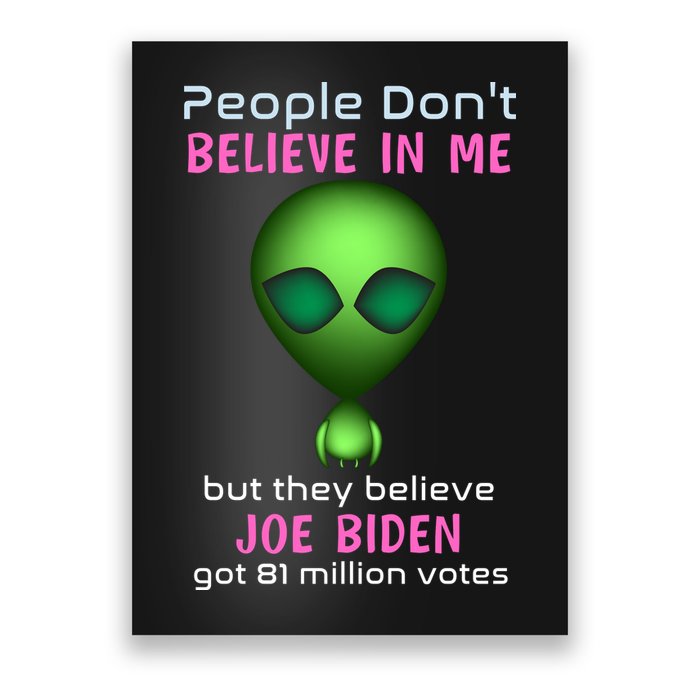 Funny Conservative Anti Biden Tooth Alien Poster