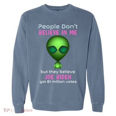 Funny Conservative Anti Biden Tooth Alien Garment-Dyed Sweatshirt