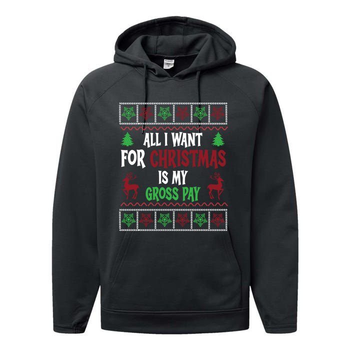 Funny Christmas All I Want Is My Gross Pay Funny Holiday Performance Fleece Hoodie