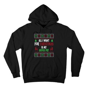 Funny Christmas All I Want Is My Gross Pay Funny Holiday Hoodie