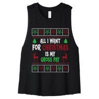 Funny Christmas All I Want Is My Gross Pay Funny Holiday Women's Racerback Cropped Tank