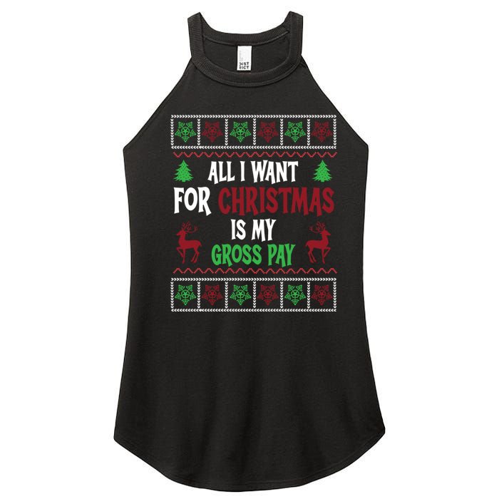 Funny Christmas All I Want Is My Gross Pay Funny Holiday Women's Perfect Tri Rocker Tank