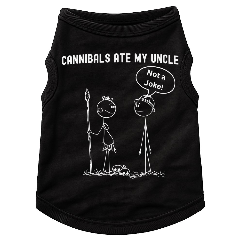 Funny Cannibals Ate My Uncle Political Doggie Tank