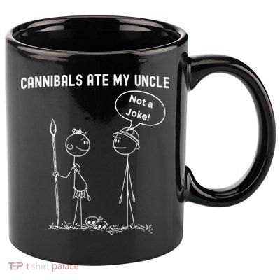 Funny Cannibals Ate My Uncle Political 11oz C Handle Ceramic Mug