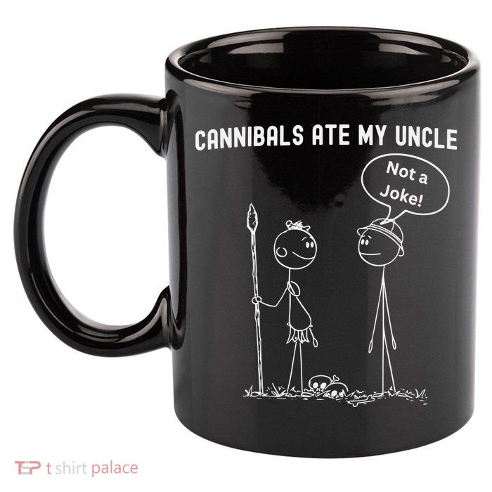 Funny Cannibals Ate My Uncle Political 11oz C Handle Ceramic Mug