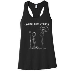 Funny Cannibals Ate My Uncle Political Women's Racerback Tank