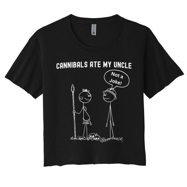 Funny Cannibals Ate My Uncle Political Crop Top