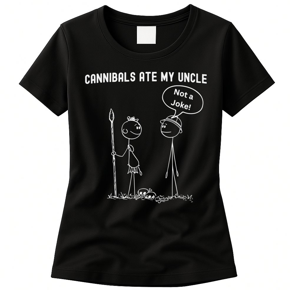 Funny Cannibals Ate My Uncle Political Womens T-Shirt