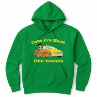 Funny Cabs Are Here With Dj Pauly D From The Jersey Shore Ohh Yahhh Hoodie