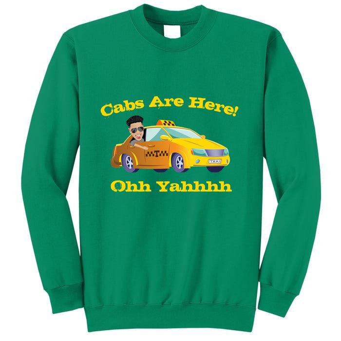 Funny Cabs Are Here With Dj Pauly D From The Jersey Shore Ohh Yahhh Sweatshirt