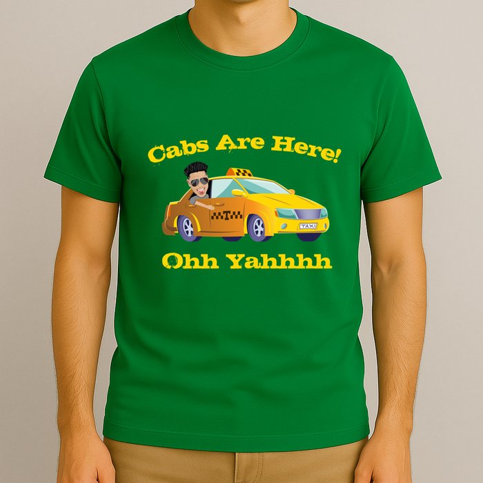 Funny Cabs Are Here With Dj Pauly D From The Jersey Shore Ohh Yahhh T-Shirt