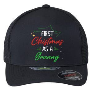 First Christmas As A Granny Funny Xmas First Time Grandma Gift Flexfit Unipanel Trucker Cap