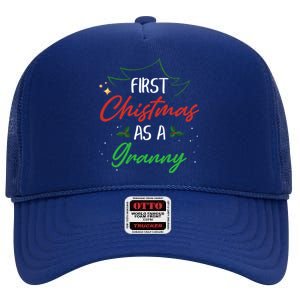 First Christmas As A Granny Funny Xmas First Time Grandma Gift High Crown Mesh Back Trucker Hat