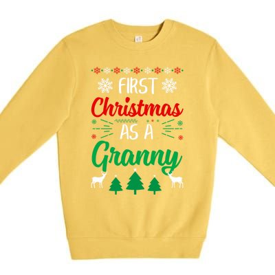 First Christmas As A Granny Funny Xmas First Time Grandma Meaningful Gift Premium Crewneck Sweatshirt