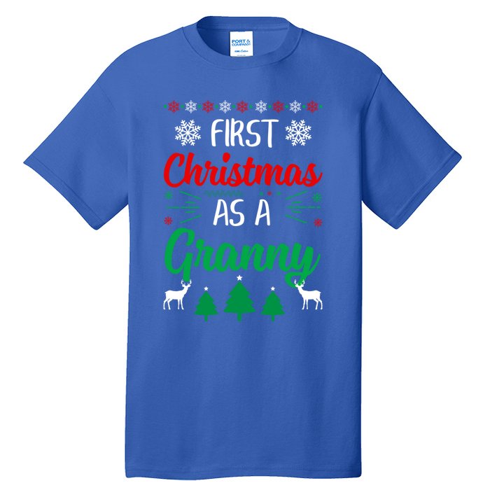 First Christmas As A Granny Funny Xmas First Time Grandma Meaningful Gift Tall T-Shirt