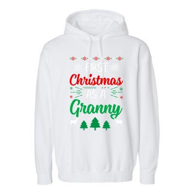 First Christmas As A Granny Funny Xmas First Time Grandma Meaningful Gift Garment-Dyed Fleece Hoodie