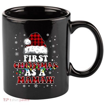 First Christmas As A Mamaw Santa Hat Red Plaid Buffalo Gift 11oz C Handle Ceramic Mug