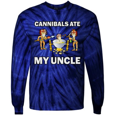 Funny Cannibals Ate My Uncle Tie-Dye Long Sleeve Shirt