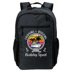 Funny Cruising And Boozing Birthday Cruise Birthday Squad Daily Commute Backpack