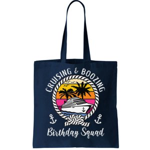 Funny Cruising And Boozing Birthday Cruise Birthday Squad Tote Bag