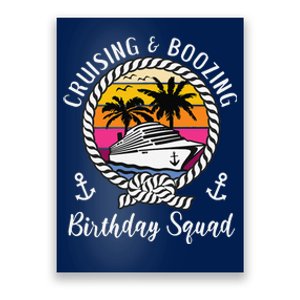 Funny Cruising And Boozing Birthday Cruise Birthday Squad Poster