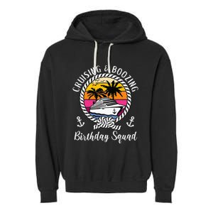 Funny Cruising and Boozing Birthday Cruise Birthday Squad Garment-Dyed Fleece Hoodie