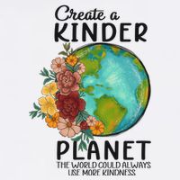 Funny Create A Kinder Planet Earth Day Garment-Dyed Sweatshirt