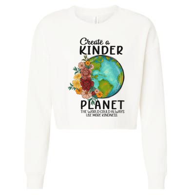 Funny Create A Kinder Planet Earth Day Cropped Pullover Crew
