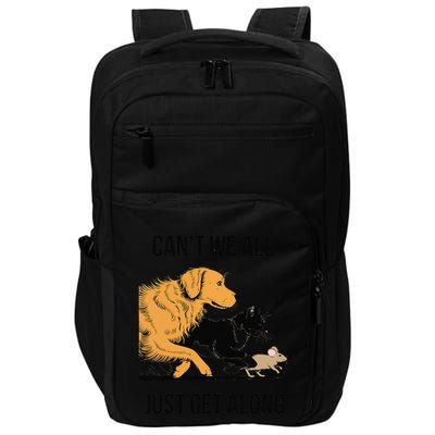 Funny Cat And Dog Paw Lover CanT We All Just Get Along Impact Tech Backpack