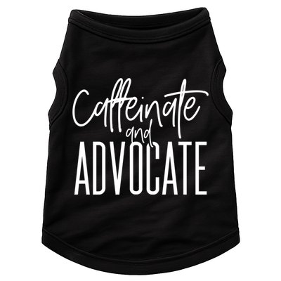 Funny Caffeinate And Advocate Meaningful Gift Best Gift Idea For Sped Meaningful Doggie Tank