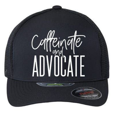 Funny Caffeinate And Advocate Meaningful Gift Best Gift Idea For Sped Meaningful Flexfit Unipanel Trucker Cap