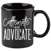 Funny Caffeinate And Advocate Meaningful Gift Best Gift Idea For Sped Meaningful 11oz C Handle Ceramic Mug