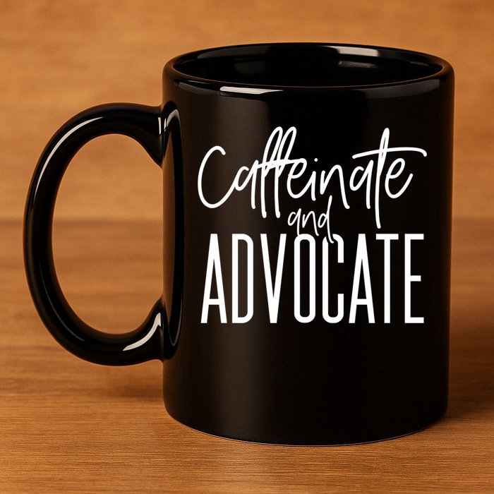 Funny Caffeinate And Advocate Meaningful Gift Best Gift Idea For Sped Meaningful 11oz C Handle Ceramic Mug