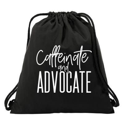 Funny Caffeinate And Advocate Meaningful Gift Best Gift Idea For Sped Meaningful Drawstring Bag