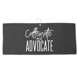 Funny Caffeinate And Advocate Meaningful Gift Best Gift Idea For Sped Meaningful Large Microfiber Waffle Golf Towel